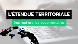 l'étendue territoriale des recherches documentaires / recherches documentaires internationales en propriété intellectuelle