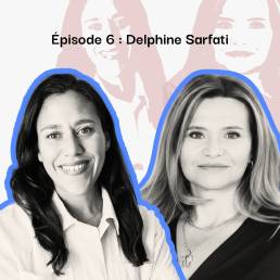Delphine Sarfati UNIFAB Podcast